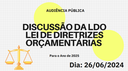 Audiência Pública de Discussão da LDO 